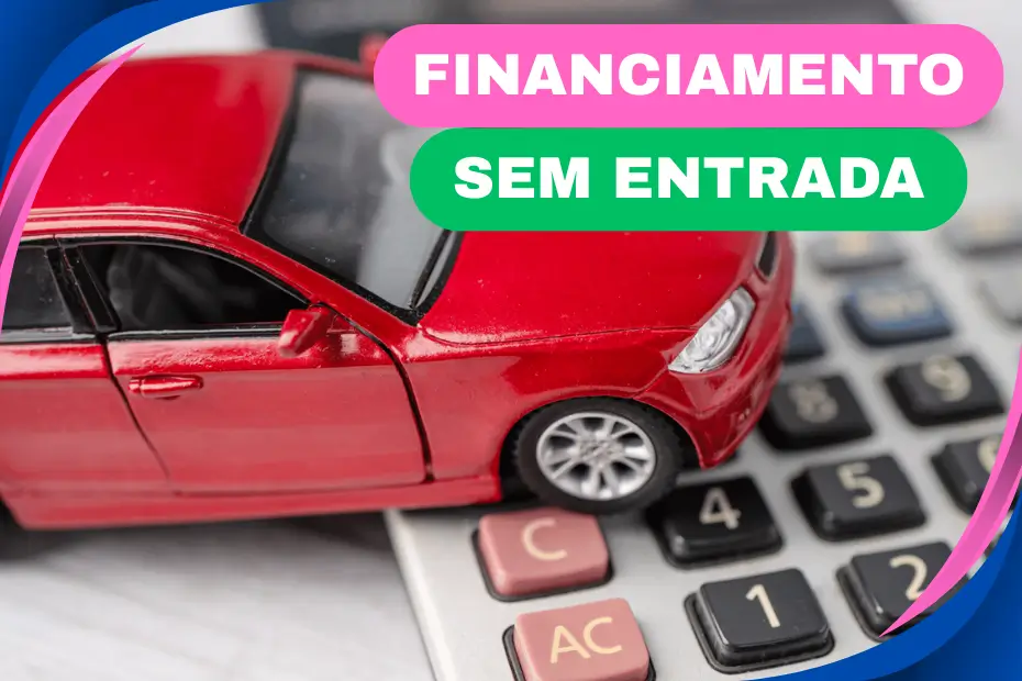 Financiamento Sem Entrada